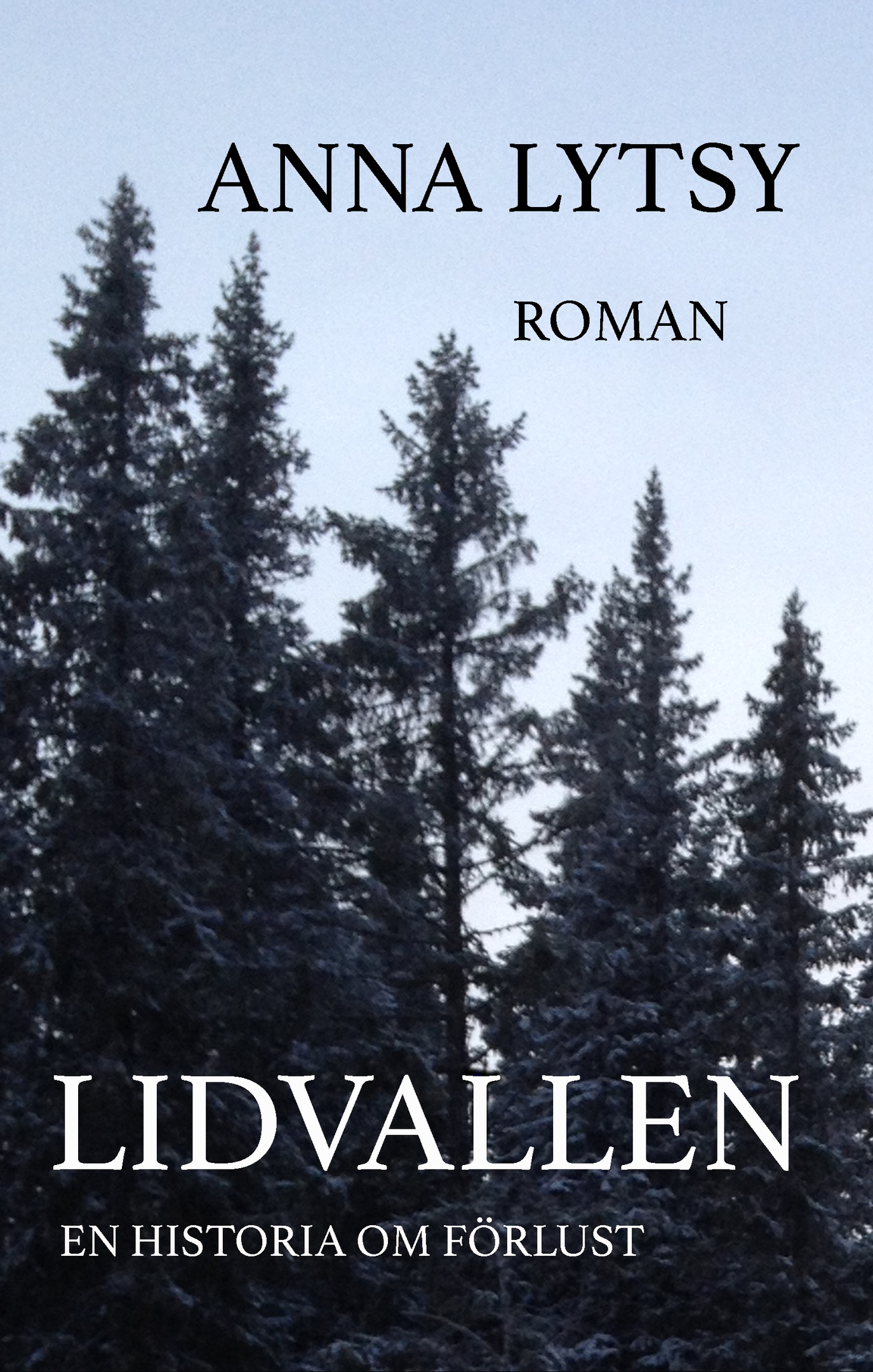 Lidvallen av Anna Lytsy